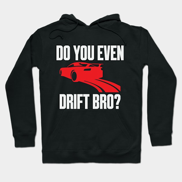 Drift Bro Cars Racing Eurobeat Race Drifting Vehicle Hoodie by Mellowdellow